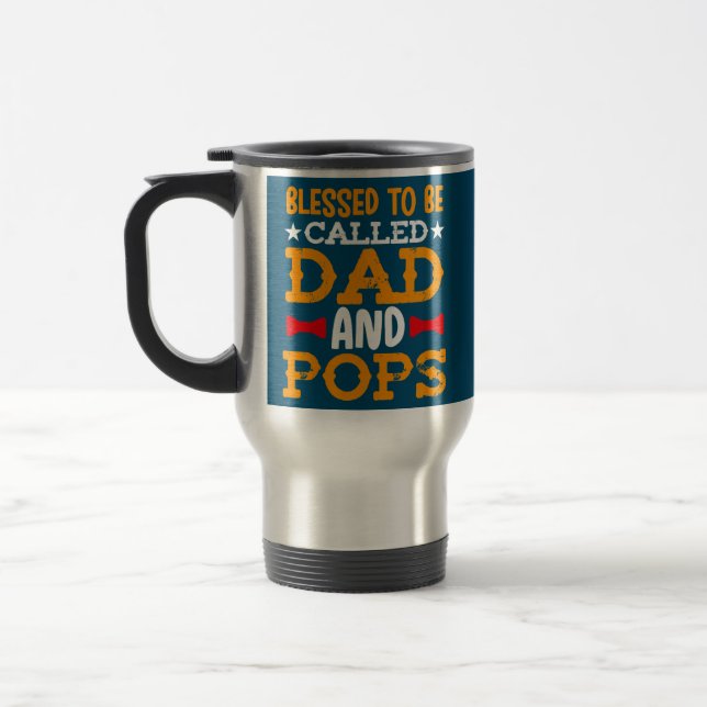Mug De Voyage Mens Blessed To Be Called Dad And Pops Funny (Gauche)