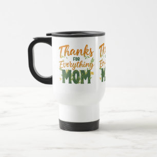 Mug De Voyage Merci pour tout, Maman - 15 oz Voyage / Commuter