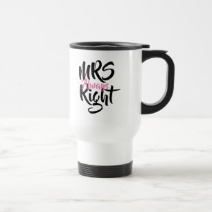 Mug De Voyage Mme Toujours Raison Fun