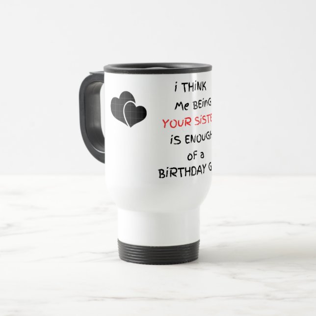 Mug De Voyage Moi être votre soeur est un cadeau voyage mug (Devant gauche)