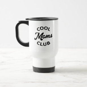 Mug De Voyage Moms Club cool I