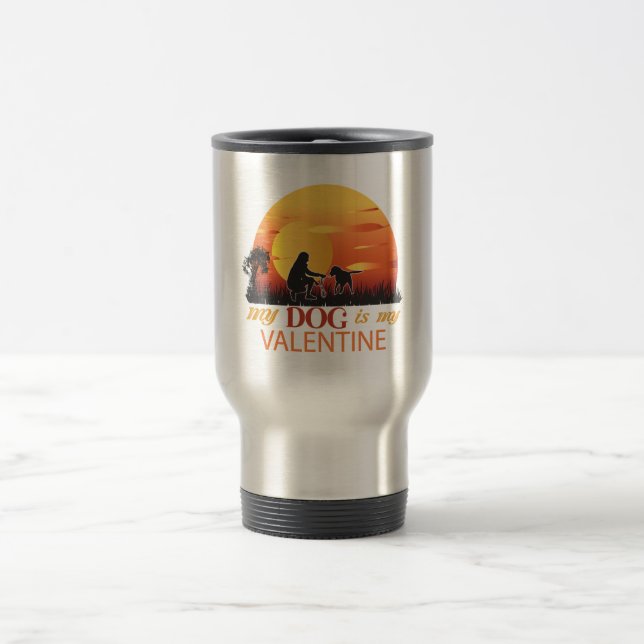 Mug De Voyage Mon chien est ma Saint Valentin (Centre)