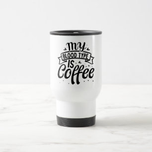 Mug De Voyage Mon groupe sanguin est Café