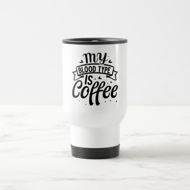Mug De Voyage Mon groupe sanguin est Café (Centre)
