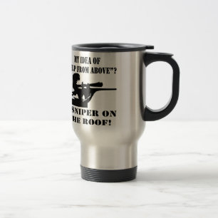Mug De Voyage Mon Idée D'Aide D'En Haut ? Un Sniper Sur Le Toit
