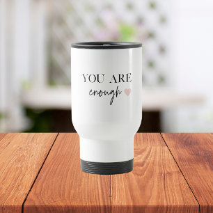 Mug De Voyage Motivation Positive Vous Êtes Suffisamment Cité