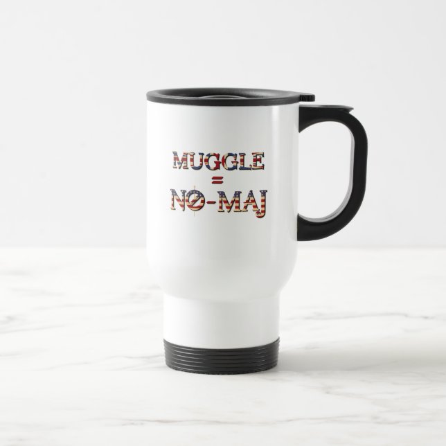 MUG DE VOYAGE MUGGLE™ = NO-MAJ™ (Droite)