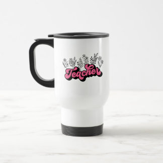 Mug De Voyage Musique de voyage du Fleur sauvage enseignant