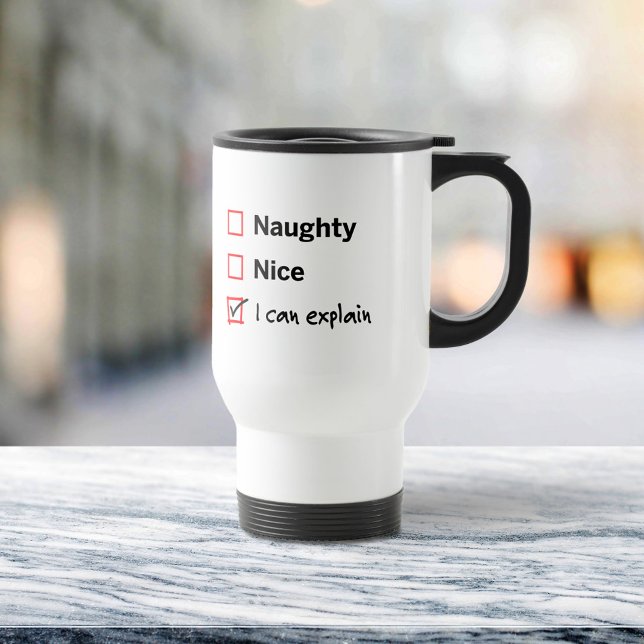 Mug De Voyage Naughty ou Nice - Je peux expliquer (Créateur téléchargé)