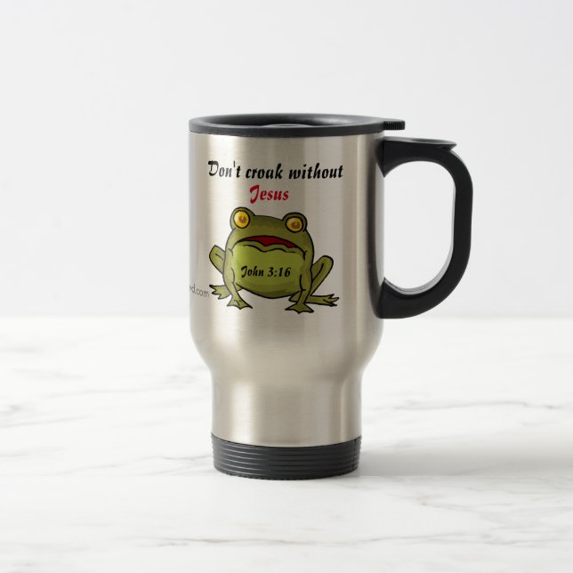 Mug De Voyage Ne croasse pas sans Jésus (Droit)