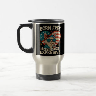 Mug De Voyage Né libre mais maintenant je suis cher 4 juillet