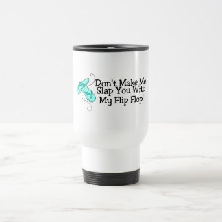 Mug De Voyage Ne m'incitez pas à vous gifler avec ma bascule