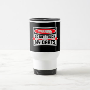 Mug De Voyage Ne touchez pas à mes fléchettes Avertissement joue