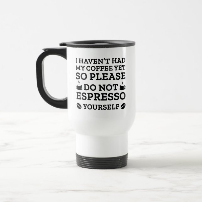 Mug De Voyage Ne vous exprimez pas en espresso (Gauche)