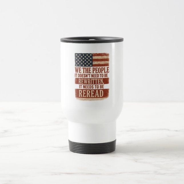 Mug De Voyage Nous le Peuple Relisons Citation du Drapeau (Centre)