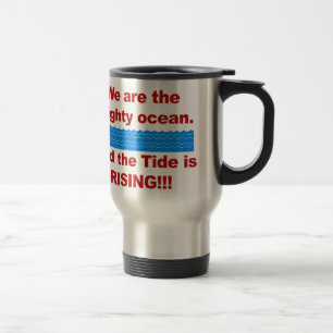 Mug De Voyage Nous sommes l'océan puissant et la marée monte