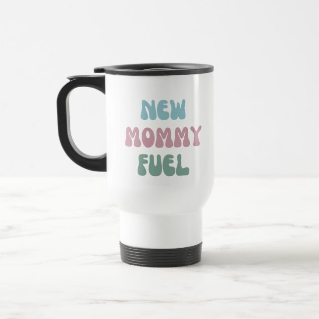 Mug De Voyage Nouveau Carburant pour maman - Cadeau pour maman - (Gauche)