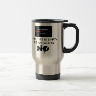 MUG DE VOYAGE NOUVELLES DE DERNIÈRE MINUTE JUSQU'À CE QUE CECI S