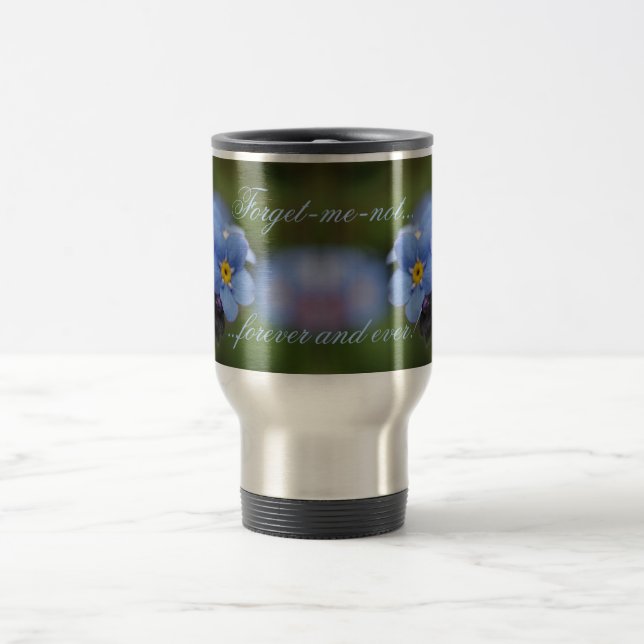 Mug De Voyage Oubliez-moi-pas pour toujours et toujours ! (Centre)