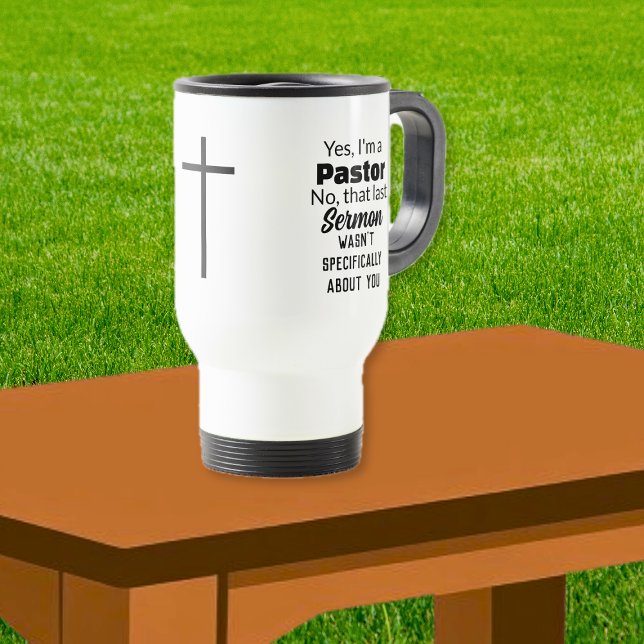 Mug De Voyage Oui, je suis un pasteur, sermon croix (Yes I'm A Pastor, Sermon Cross Travel Mug)
