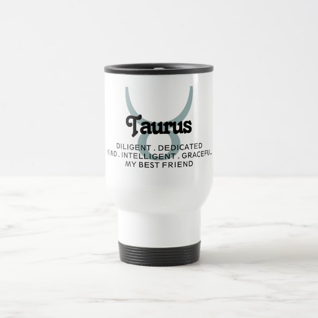 Mug De Voyage Panneau étoile Taurus Zodiac Traits meilleur ami T (Centre)