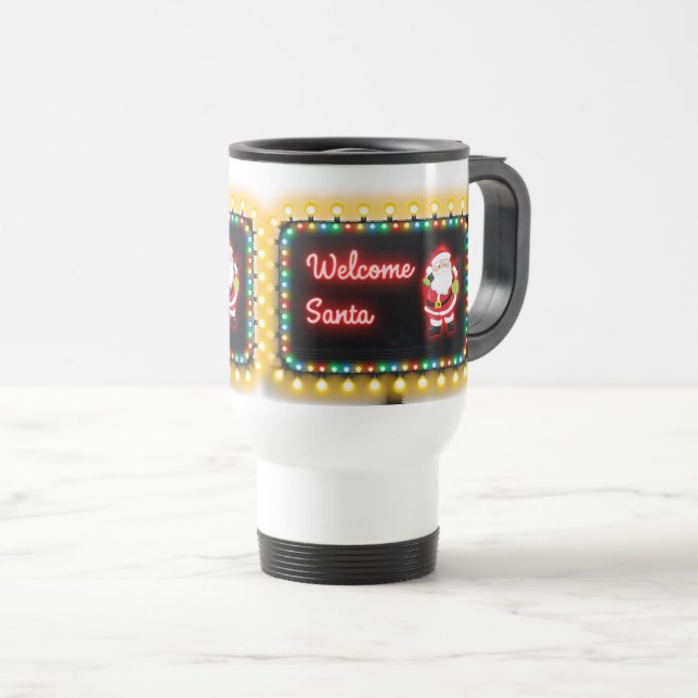 Mug De Voyage Panneau lumineux de Noël Père Noël Welcome (Devant droit)