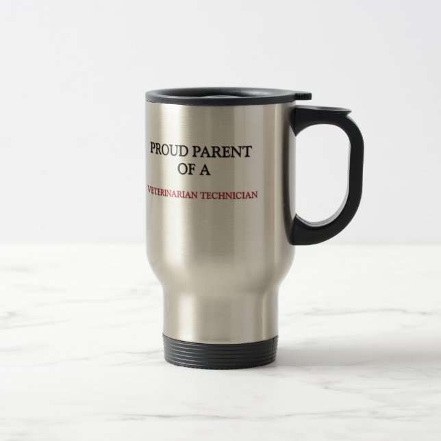Mug De Voyage Parent fier d'un TECHNICIEN VÉTÉRINAIRE (Droit)