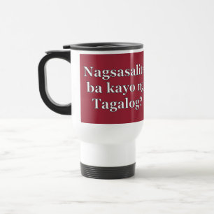 Mug De Voyage Parlez-vous le tagalog ? en tagalog. Indicateur wf