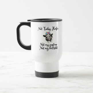 Mug De Voyage Pas aujourd'hui pâturage de génisse…