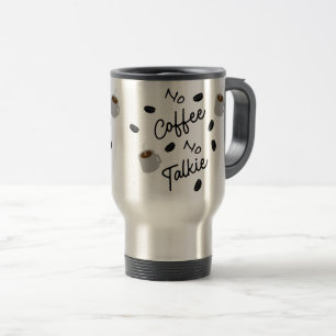 Mug De Voyage Pas de café, pas de parlote