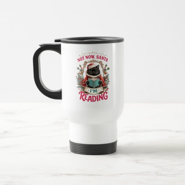 Mug De Voyage Pas maintenant, le Père Noël, je lis  (Gauche)
