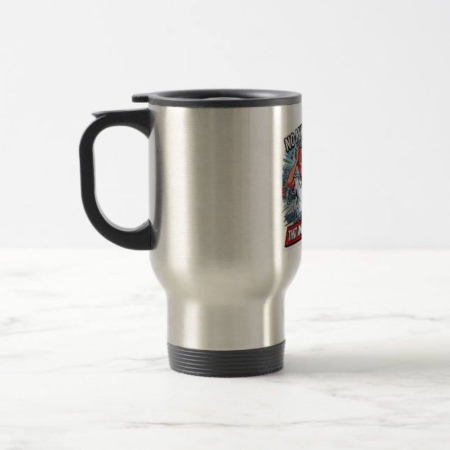 Mug De Voyage Pas Mikey Non C'Était Tout Simplement Pas Correct  (Gauche)