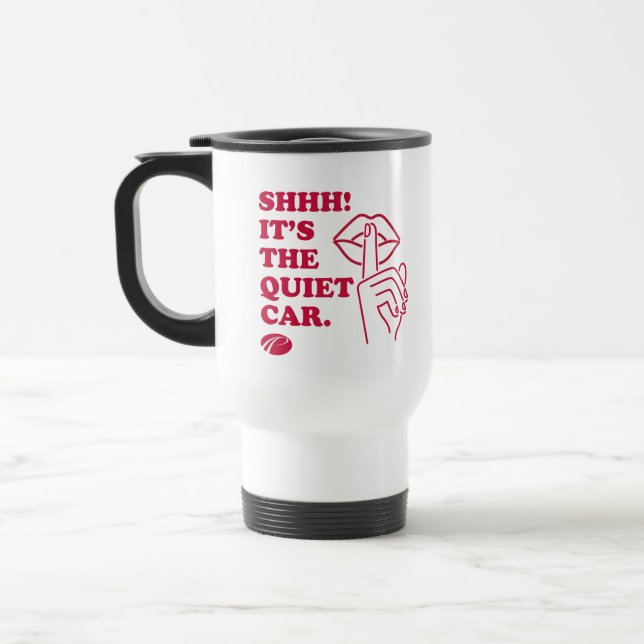 MUG DE VOYAGE PATCO "SHHH! C'EST LA VOITURE CALME" (Gauche)