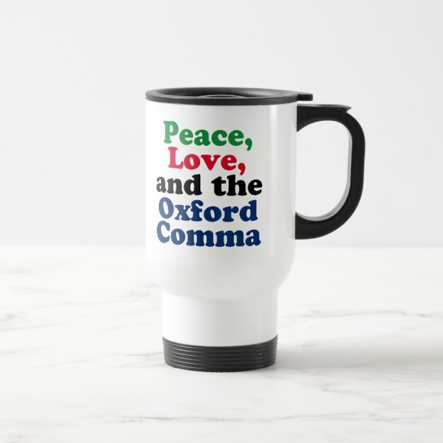 Mug De Voyage Peace Love Oxford Comma Funny English Grammar (Droite)