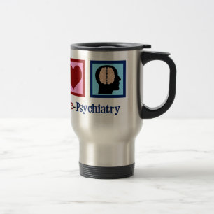 Mug De Voyage Peace Love Psychiatry