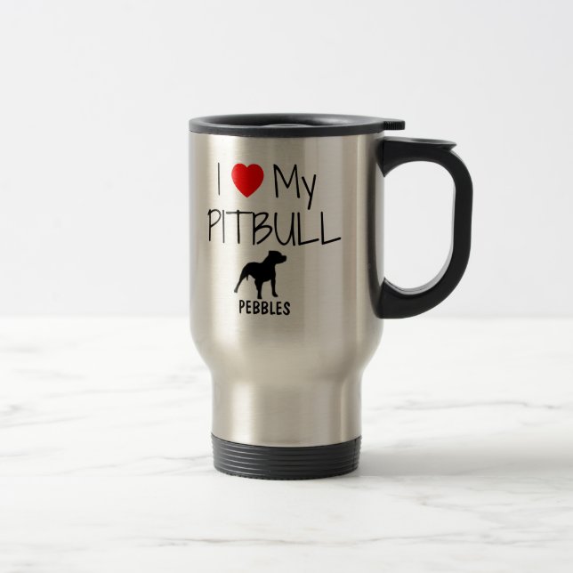 Mug De Voyage Personnalisé J'Aime Mon Pitbull (Droit)