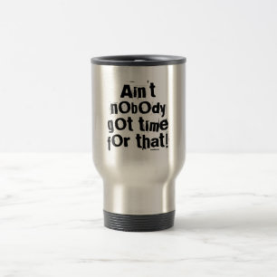 Mug De Voyage Personne n'a eu le temps pour ce voyage Mug