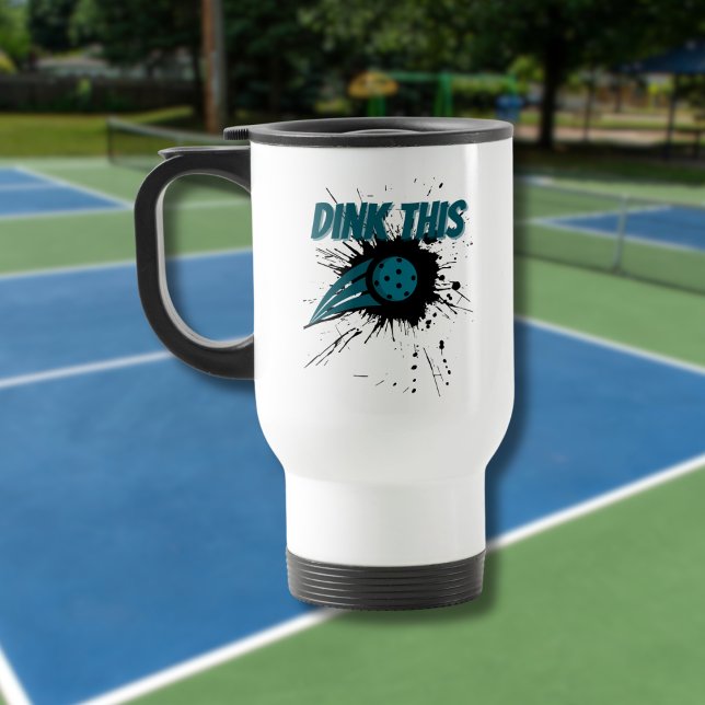 Mug De Voyage Pickleball Dink Ce Pickleball Smash Drôle (Créateur téléchargé)