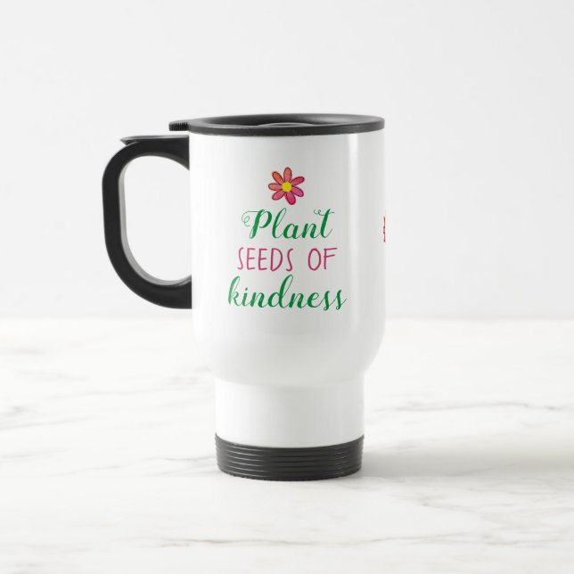 Mug De Voyage Plantez des graines de gentillesse (Gauche)