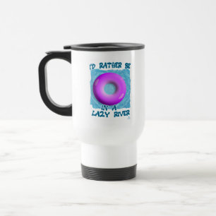 Mug De Voyage Plutôt Être Dans Lazy River Waterslide Joy