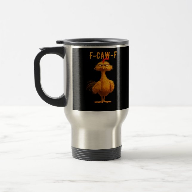 Mug De Voyage Poulet drôle F-Caw-F à la mode (Gauche)