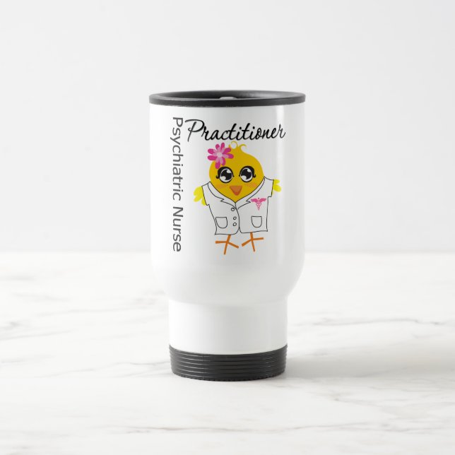 Mug De Voyage Praticienne psychiatrique d'infirmière du poussin (Centre)