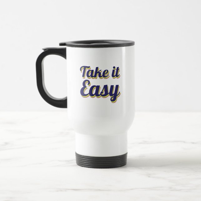 Mug De Voyage Prends-le facilement (Gauche)