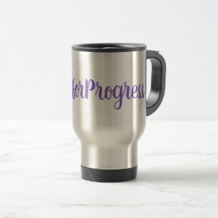 Mug De Voyage #PressforProgress HashTag Journée internationale d