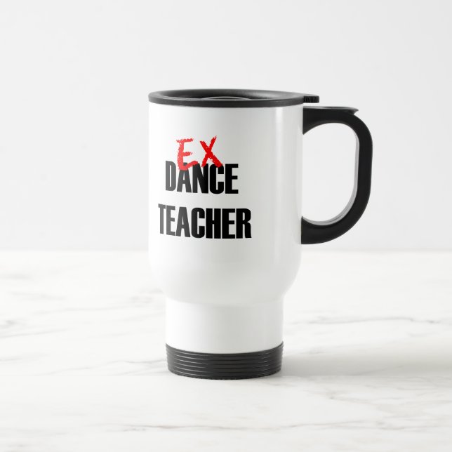 MUG DE VOYAGE PROFESSEUR EX DE DANSE (Droite)