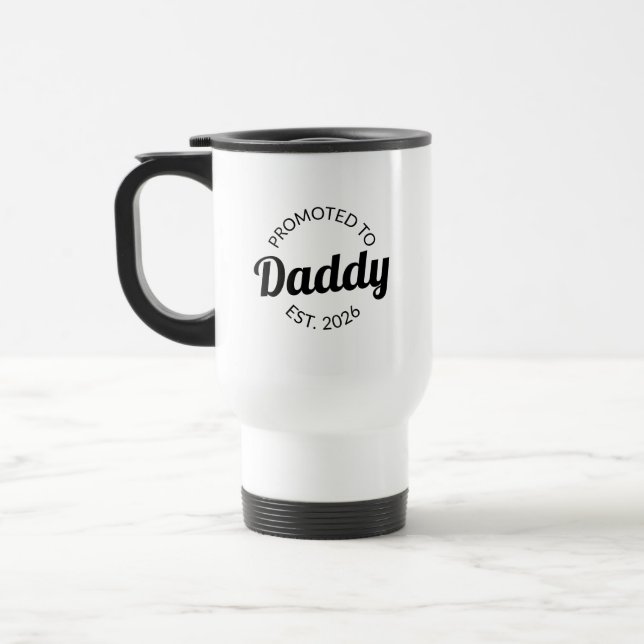 Mug De Voyage Promu À Daddy Est. 2026 I (Gauche)