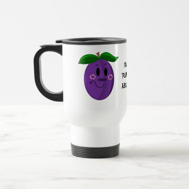 Mug De Voyage Prune de dessin animé avec citation (Gauche)
