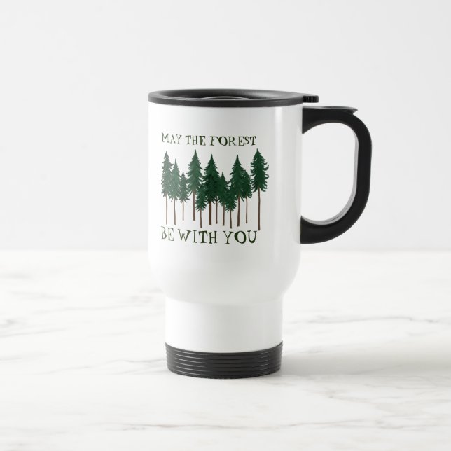 Mug De Voyage Que la forêt soit avec vous SAUVER les arbres (Droite)