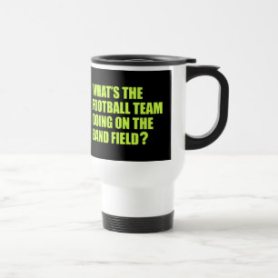 Mug De Voyage Que l'équipe de football fait-elle ? Humeur de