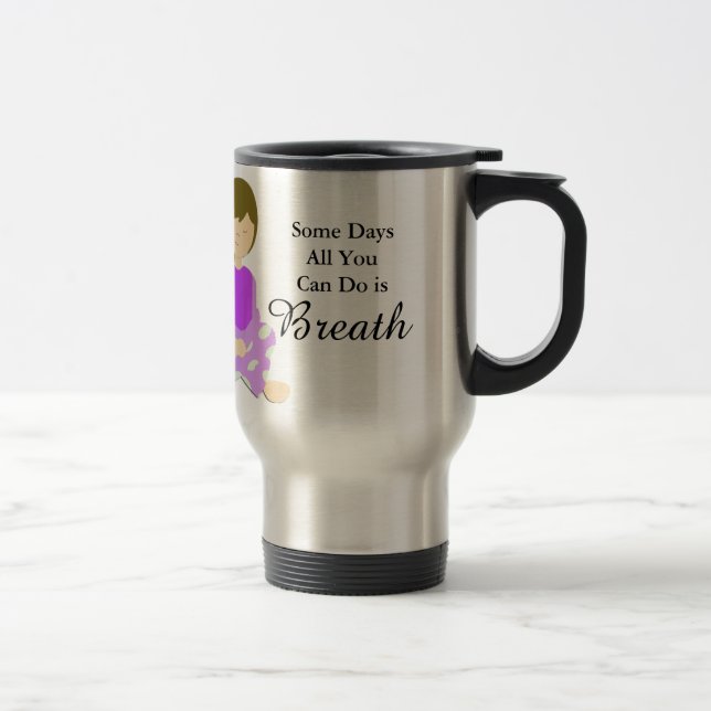 Mug De Voyage Quelques jours Tout ce que vous pouvez faire est d (Droit)
